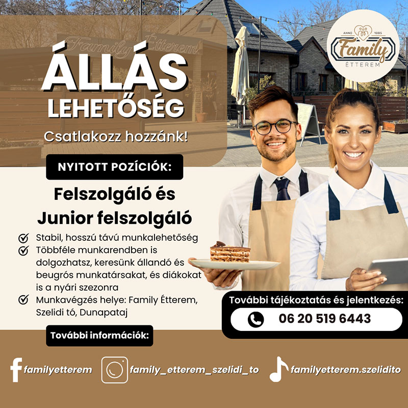 Állásajánlat 2025 március Felszolgáló Junior felszolgáló Állás Munka Family Étterem Szelidi Tó Dunapataj Étterem Restaurant
