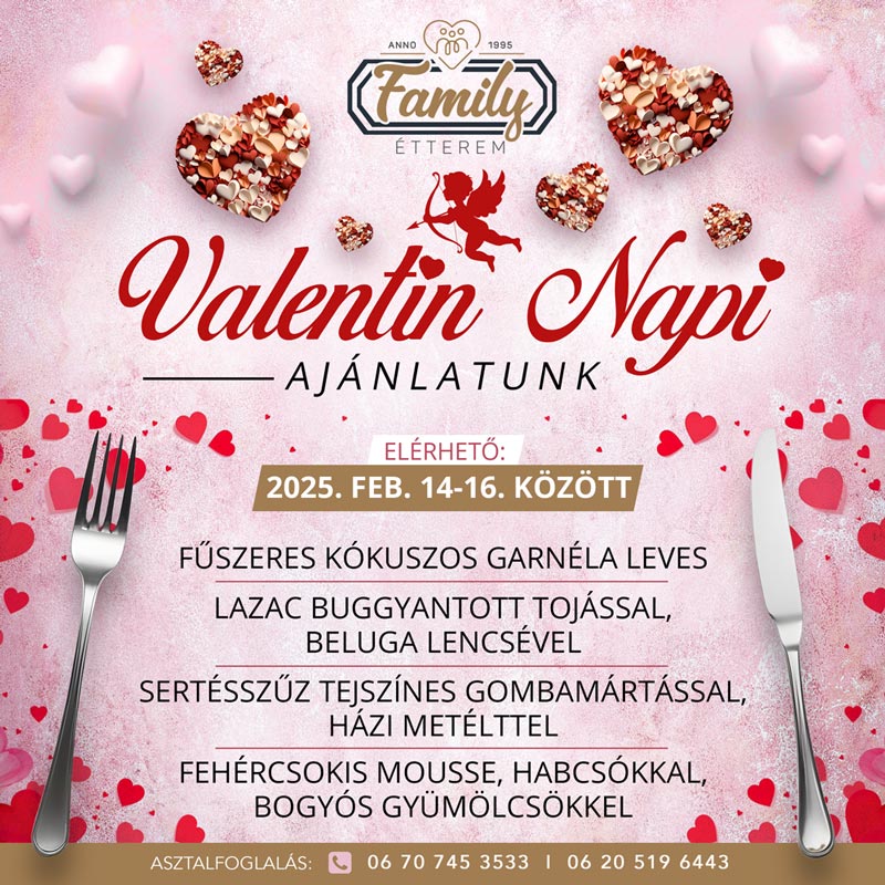 Valentin Ajánlat 2025 Family Étterem Szelidi Tó Dunapataj Étterem Restaurant