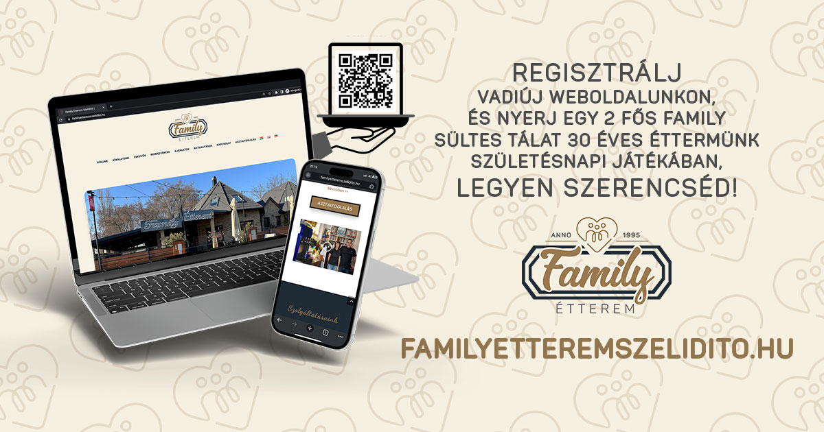 IRÁNY A WEB! Nyereményjáték Regisztráció Nyereményjáték Family Étterem Szelidi Tó Dunapataj Étterem Restaurant