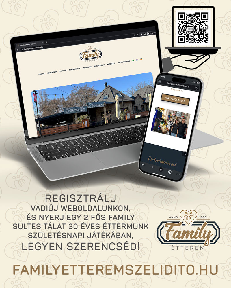 IRÁNY A WEB! Nyereményjáték Regisztráció Nyereményjáték Family Étterem Szelidi Tó Dunapataj Étterem Restaurant