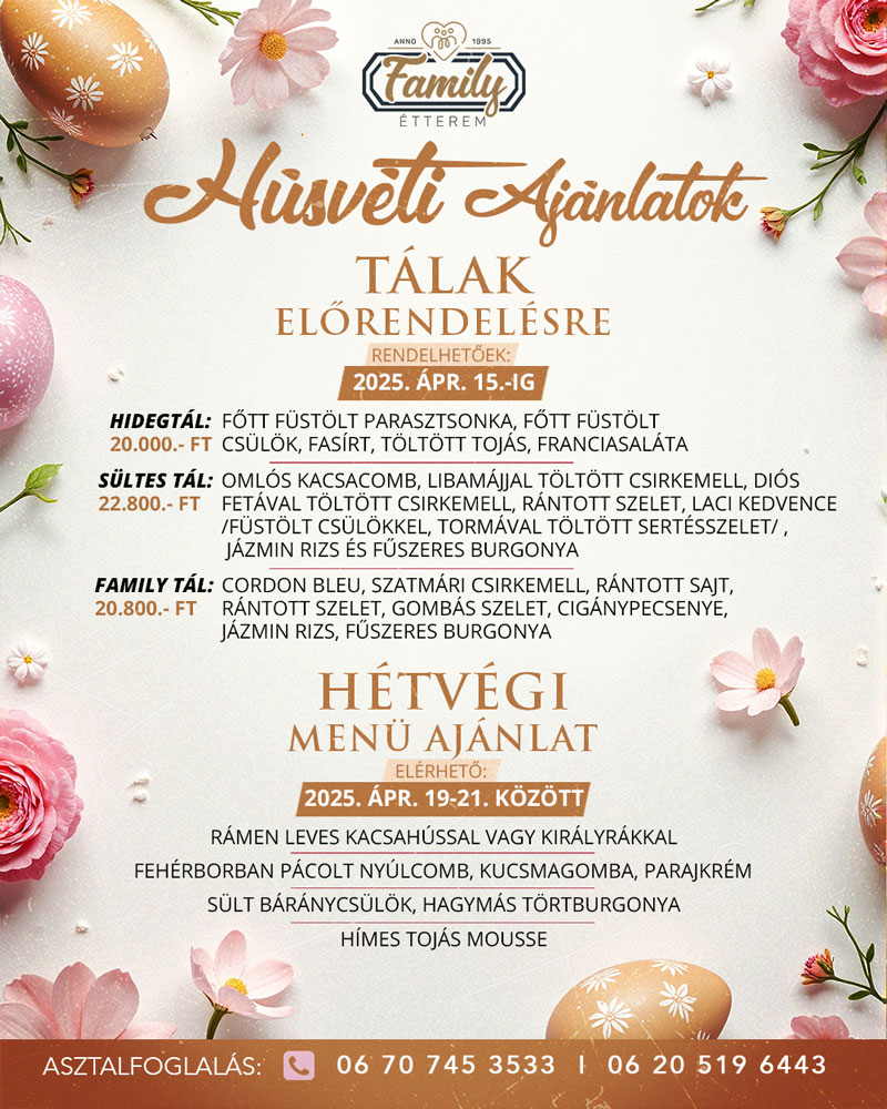 Húsvéti Ajánlatok 2025 Ünnepi Ajánlat Előrendelés Hidegtál Sültes tál Family tál Húsvéti Menü Family Étterem Szelidi Tó Dunapataj Étterem Restaurant