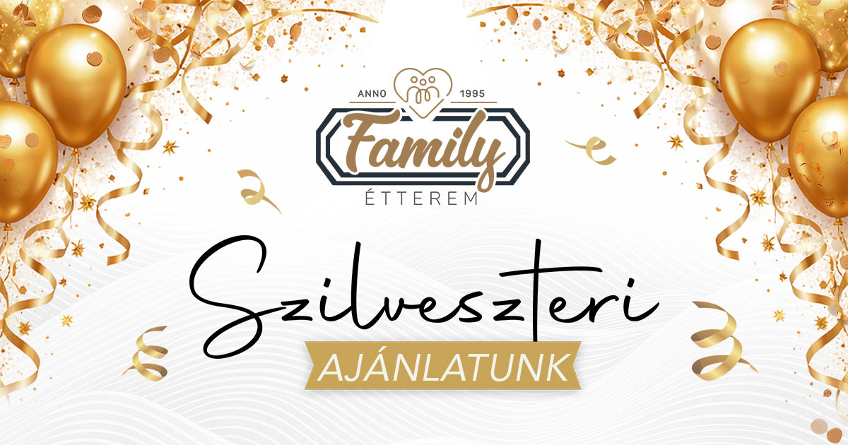 Szilveszteri ajánlat 2025 Ünnepi Ajánlat Szilveszteri ajánlat Szilveszter Ajánlat Szilveszteri menü Family Étterem Szelidi Tó Dunapataj Étterem Restaurant